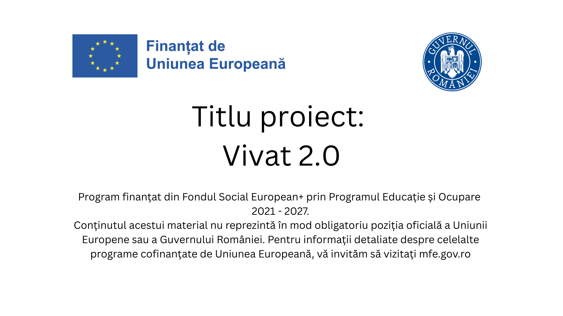 Titlu proiect: Vivat 2.0